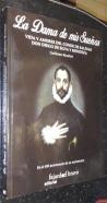 La dama de mis sueños. Vida y amores del Conde de Salinas Don Diego de Silva y Mendoza. En el 450 aniversario de su nacimiento