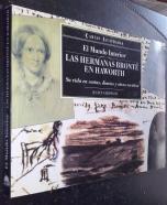 El mundo interior. Las hermanas Bront en Haworth. Su vida en cartas, diarios y otros escritos
