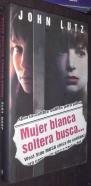 Mujer blanca soltera busca...