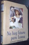 No hay futuro para Luana