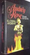 Audrey Rose. El cristal ardiente