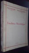 Estadística metodológica. Ajustada al cuestionario oficial de escuelas de comercio
