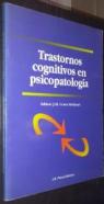 Trastornos cognitivos en psicopatología