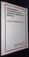 Bibliografía histórica de las ciencias médicas en Murcia