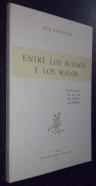 Entre los buenos y los malos. Estampas de la vida del médico Alarcón