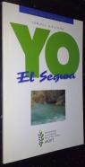 Yo, el Segura. Guía del río Segura