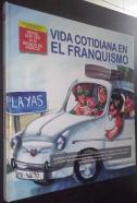 Vida cotidiana en el franquismo (1939-1975)