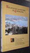 Relatos de la historia de Cartagena. Tomo 3