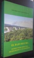 El Bajo Segura. Estructura espacial, demográfica y económica