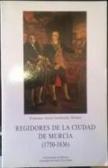 Regidores de la ciudad de Murcia