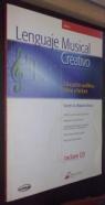 Lenguaje musical creativo. Libro 1: Educación auditiva, ritmo y lectura