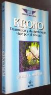 Krono. Dramático y deslumbrante viaje por el tiempo