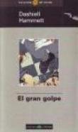 El gran golpe