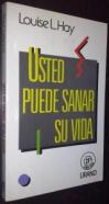 Usted puede sanar su vida