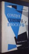 Control cerebral y emocional. Manual práctico de salud y felicidad