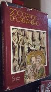 2000 años de cristianismo. La aventura cristiana, entre el pasado y el futuro. Tomo I