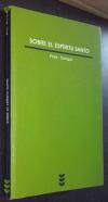Sobre el Espíritu Santo. Espíritu del hombre, Espíritu de Dios