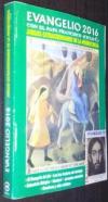 Evangelio 2016. Con el Papa Francisco. Ciclo C. Jubileo extraordinario de la misericordia