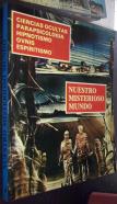 Nuestro misterioso mundo 4. Ciencias cultas, parapsicología, hipnotismo, ovnis, espiritismo. Contiene los números: Año VIII N 74; Año VIII N 75; Año VIII N 76 y Año VIII N 77