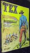 TEX. Novela Gráfica para Adultos. N 6: Guerrilla