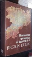Situación actual y perspectivas de desarrollo de la Región Duero. Tomo IV