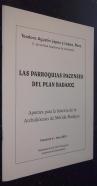 Las parroquias pacenses del plan Badajoz. Apuntes para la historia de la Archidiócesis de Mérida-Badajoz. Fascículo 6. Año 2001. Separatas de los XXVII Coloquios Históricos de Extremadura