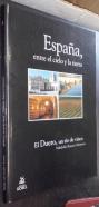 España, entre el cielo y la tierra. N 2: El Duero, un río de vinos. ValladolidZamoraSalamanca