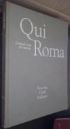 Qui Roma. Grandi citt del mondo