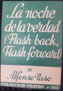 La noche de la verdad (Flash back, Flash forward)