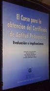 El curso para la obtención del certificado de aptitud pedagógica. Evaluación e implicaciones