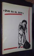 Que es el zen. Introducción práctica al budismo zen