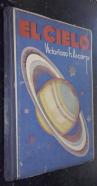 El cielo. Nociones de astronomía popular dispuestas para lectura en las escuelas