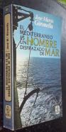El Mediterráneo es un hombre disfrazado de mar