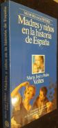 Madres y niños de la historia de España
