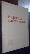 Insuficiencia cerebrovascular. Fisiopatología y tratamiento