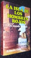 La isla de los hombres rojos. Un mundo perdido