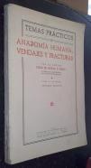 Temas prácticos de anatomía humana, vendajes y fracturas
