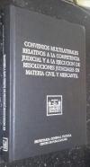 Convenios multilaterales relativos a la competencia judicial y a la ejecución de resoluciones judiciales en materia civil y mercantil
