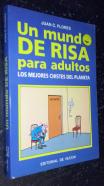 Un mundo de risa para adultos. Los mejores chistes del planeta