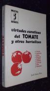 Virtudes curativas del tomate y otras hortalizas