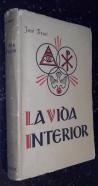 La vida interior. Simplificada y reducida a su fundamento