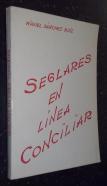 Seglares en linea conciliar (Vida cristiana en el mundo de hoy)