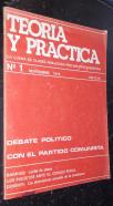 Teoría y práctica. La lucha de clases analizada por sus protagonistas. N 1: Debate político con el partido comunista