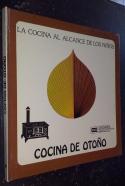 La cocina al alcance de los niños. Cocina de otoño. 11 recetas fáciles y divertidas