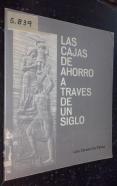 Las cajas de ahorro a través de un siglo