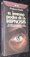 El inmenso poder de la hipnosis
