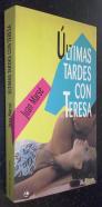 Últimas tardes con Teresa