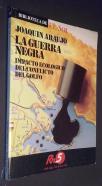 La guerra negra. Impacto ecológico del conflicto del Golfo