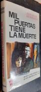 Mil puertas tiene la muerte