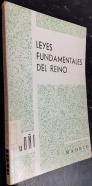 Leyes Fundamentales del Reino. Decreto 77967, de 20 de abril. por el que se aprueban los Textos Refundidos de las Leyes Fundamentales del Reino